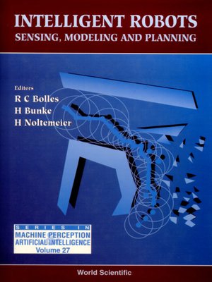 cover image of Intelligent Robots--Sensing, Modeling and Planning